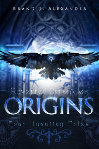 Brand J. Alexander — Ravenfell Chronicles: Origins