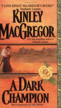 Kinley MacGregor — A Dark Champion