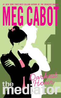 Meg Cabot [Cabot, Meg] — The Darkest Hour