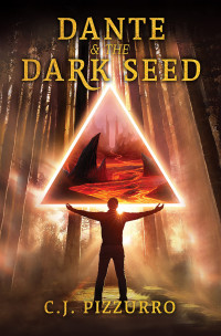 C.J. Pizzurro — Dante & The Dark Seed