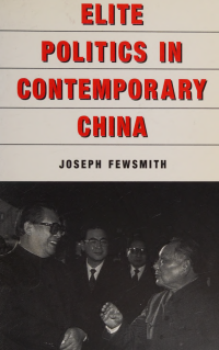 Joseph Fewsmith — Elite Politics in Contemporary China