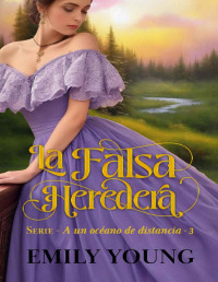 Emily Young — La falsa heredera