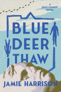 Jamie Harrison — Blue Deer Thaw