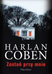 Harlan Coben — Zostań Przy Mnie