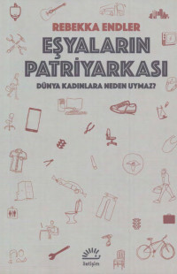 Rebekka Endler — Eşyaların Patriyarkası