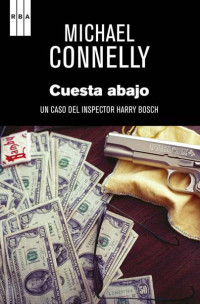 Michael Connelly — Cuesta abajo