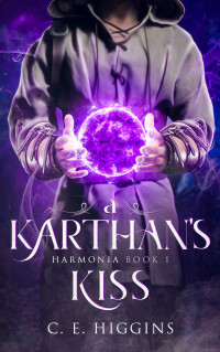 C E Higgins [Higgins, C E] — A Karthan's Kiss