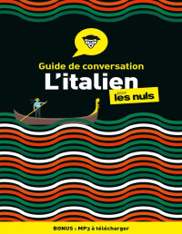 Francesca ONOFRI — Guide de conversation Italien pour les Nuls, 4e édition