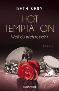 Kery, Beth [Kery, Beth] — Hot Temptation (Sammelband)