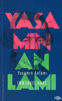 Immanuel Kant — Yaşamın Anlamı