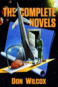 Don Wilcox — The Complete Novels (Jerry eBooks)