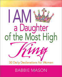 Babbie Mason; — I Am a Daughter of the Most High King