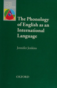 Jennifer Jenkins — The Phonology of English as an International Language