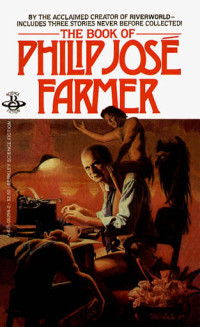 Philip José Farmer — The Book of Philip José Farmer