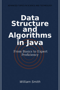 -- — Data Structure and Algorithms in Java：From Basics to Expert Proficiency