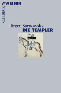 Jrgen Sarnowsky; — Die Templer