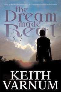 Keith Varnum — The Dream Made Real