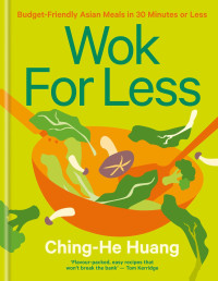 Ching-He Huang — Wok for Less
