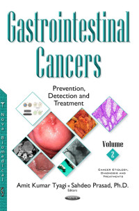 Kashikar, Nilesh D — Gastrointestinal Cancers: Prevention, Detection and Treatment. Volume 2