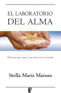 Stella Maris Maruso — El laboratorio del alma