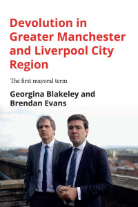 Georgina Blakeley;Brendan Evans; — Devolution in Greater Manchester and Liverpool City Region