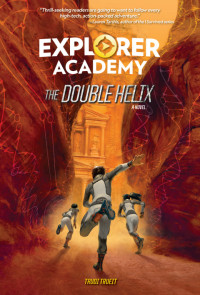 Trudi Trueit — Explorer Academy: The Double Helix (Book 3)