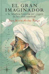 Juan Jacinto Muñoz Rengel — El gran imaginador