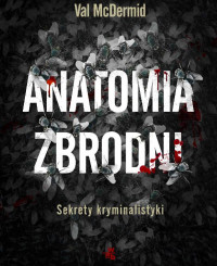 Val Mcdermid — Anatomia Zbrodni. Sekrety Krymi