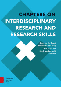 Koen van der Gaast & Machiel Keestra & Laura Koenders & Steph Menken & Ger Post — Chapters on Interdisciplinary Research and Research Skills