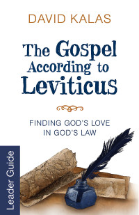 Kalas, David; — The Gospel According to Leviticus