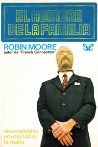 Robin Moore — El hombre de la familia