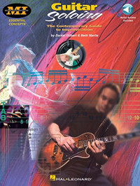 Daniel Gilbert, Beth Marlis — Guitar Soloing: The Contemporary Guide to Improvisation