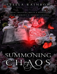 Stella Rainbow — Summoning Chaos: An MM Demon x Human Paranormal Romance