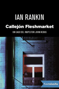 Ian Rankin — Callejón Fleshmarket