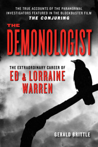 Gerald Brittle — The Demonologist: The Extraordinary Career of Ed and Lorraine Warren (Ed & Lorraine Warren)