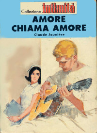 Claude Jaunière — Amore chiama Amore