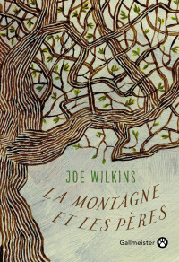 Joe Wilkins — La montagne et les pères