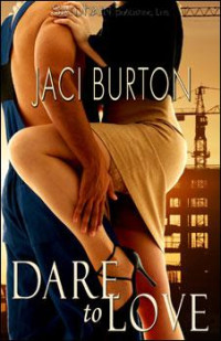 Jaci Burton [Burton, Jaci] — Dare to Love