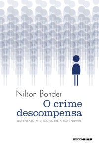 Nilton Bonder — O crime descompensa