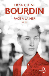 Françoise Bourdin — Face à la mer