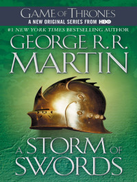 George R. R. Martin [Martin, George R. R.] — A Storm of Swords