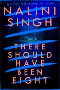 Nalini Singh — There Should Have Been Eight