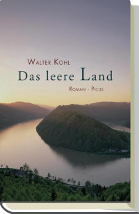 Walter Kohl — Das leere Land