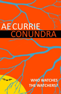 A.E. Currie — Conundra: Who Watches the Watchers?