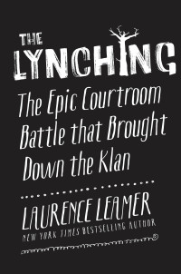 Laurence Leamer — The Lynching