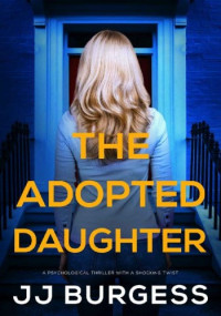 J.J. Burgess — The Adopted Daughter