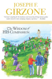 Joseph F. Girzone — The Wisdom of His Compassion