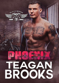 Teagan Brooks — Phoenix (Blackwings MC 3)