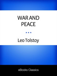 Leo Tolstoy — War and Peace