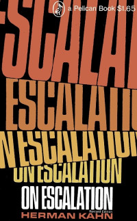 Herman Kahn — On Escalation